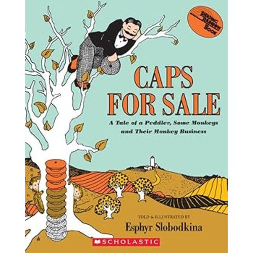 Caps for Sale: A Tale of a Peddler, Some... book by Esphyr Slobodkina