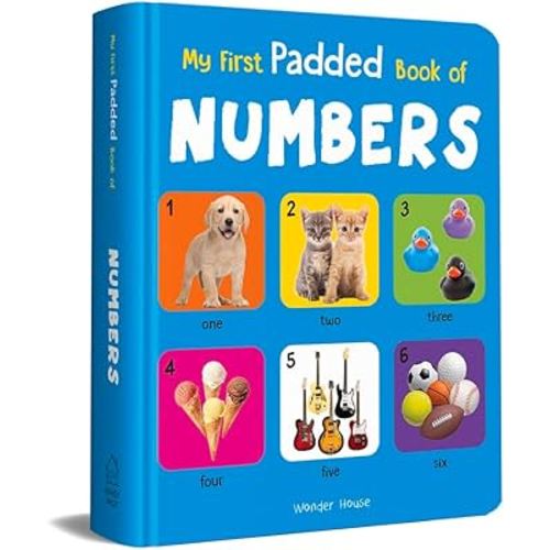 My First Padded Book of Numbers: Early Learning Padded Board Books for Children