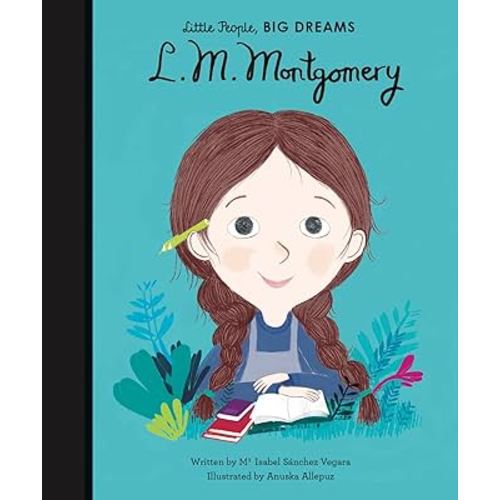 L. M. Montgomery (Volume 22) (Little People, BIG DREAMS, 19)