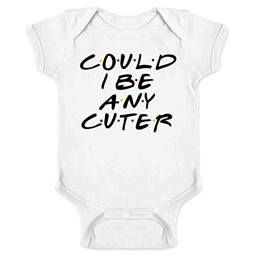 Pop Threads Could I Be Any Cuter Infant Bodysuit Funny 90s Show Baby Girl Boy Cloth Outfit White 6M