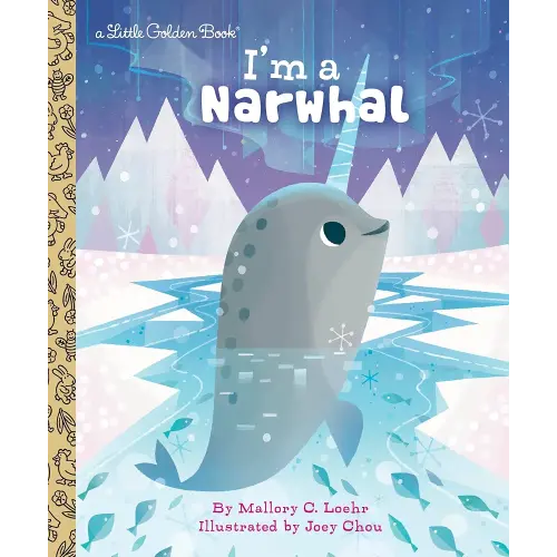 I'm a Narwhal (Little Golden Book)