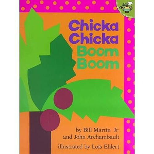 Chicka Chicka Boom Boom