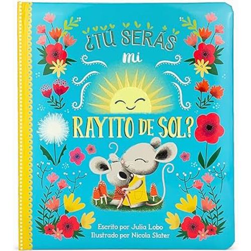 Tú serás mi rayito de sol? Will You Be My Sunshine? en español (Spanish Language Edition) (Spanish Edition)