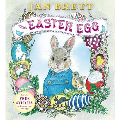The Easter Egg Hardcover – Picture Book, February 9, 2010
