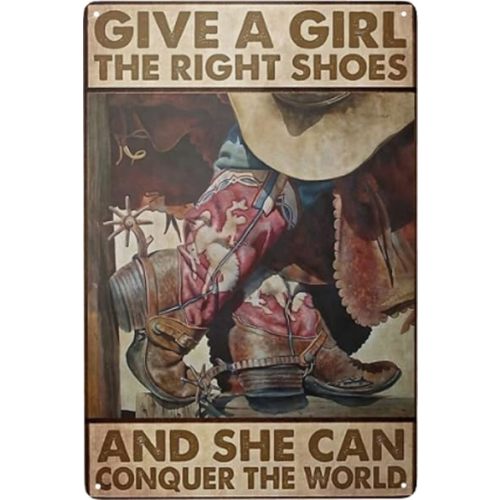 Cusde Cowgirl Give A Girl The Right Shoes And She Can Conquer The World Poster Wall Decor Metal Tin Sign Cowgirl Decor Wall Art Decoration 8x12 Inches