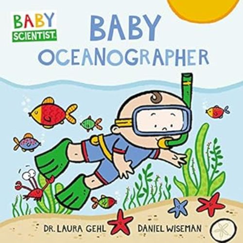 Baby Oceanographer (Baby Scientist, 1)