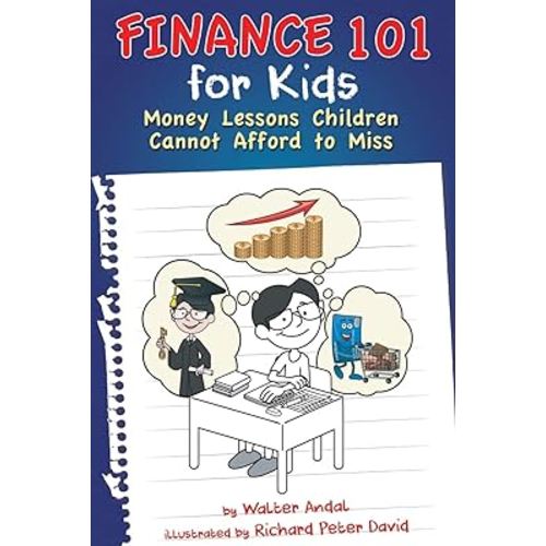 Finance 101 for Kids: Money Lessons Children Cannot Afford to Miss