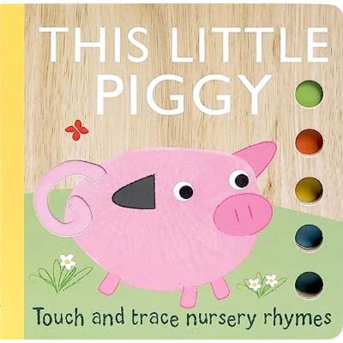 Touch and Trace Nursery Rhymes: This Little Piggy