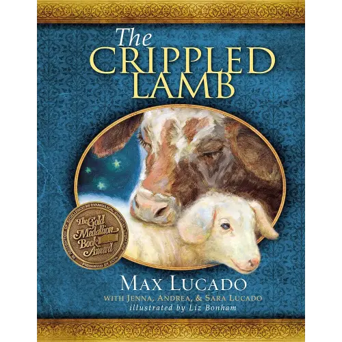 The Crippled Lamb: A Christmas Story about Finding Your Purpose