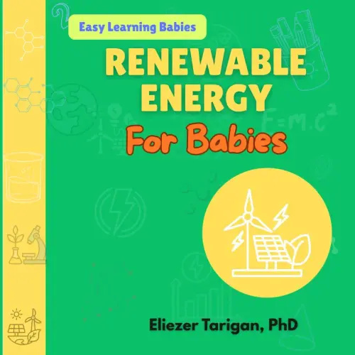 Renewable Energy for Babies (Easy Learning Babies)
