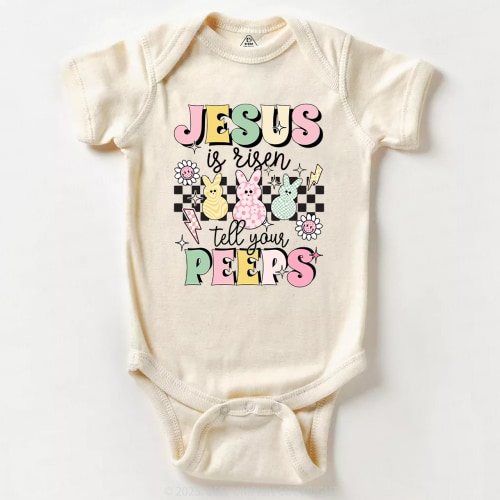 Jesus Is Risen Tell Your Peeps Bodysuit