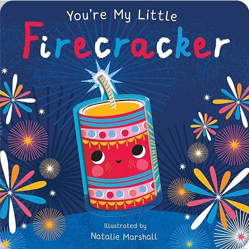 You're My Little Firecracker Board book – June 1, 2021