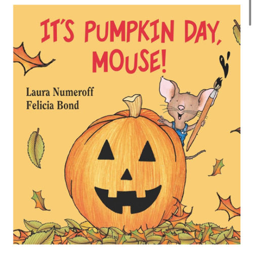 It's Pumpkin Day, Mouse! (If You Give...)