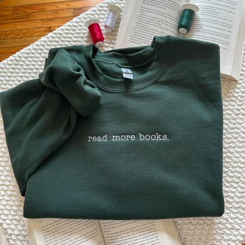 Read More Books Sweatshirt Embroidered Crewneck | Booktok Bookish Gift for Book Lover Embroidery Reading Merch Crew Neck Sweater
