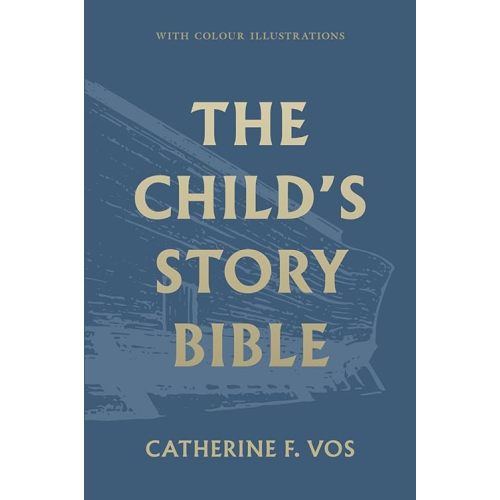 The Child's Story Bible Hardcover – May 14, 2021