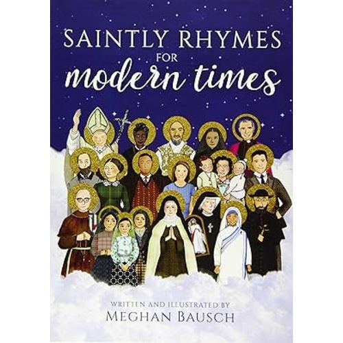 Saintly Rhymes for Modern Times
