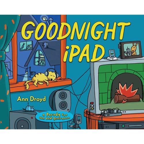 Goodnight iPad : A Parody for the Next Generation (Hardcover)