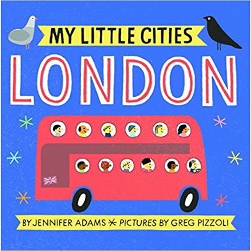 My Little Cities: London: (Travel Books for Toddlers, City Board Books)