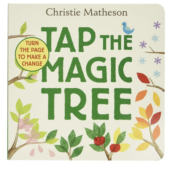 Tap the Magic Tree: An Acclaimed Interactive Picture Book About Seasonal Change and Wonder
