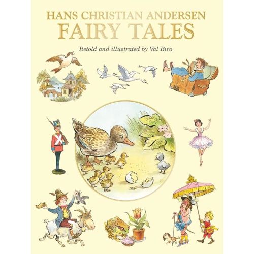 Hans Christian Andersen's Fairy Tales, Retold and Illustrated by Val Biro (Fairy Tale Treasuries) Hardcover – Illustrated, August 15, 2017