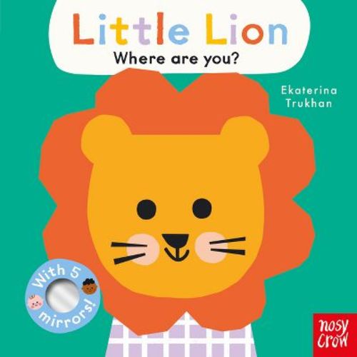Baby Faces: Little Lion, Where Are You? - (Board Book)