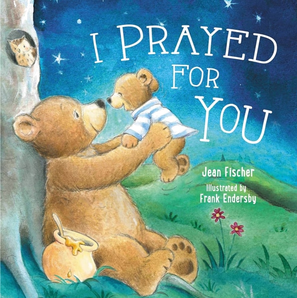 I Prayed for You