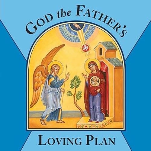 God the Father's Loving Plan (Volume 2)