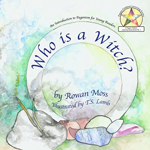 Who Is A Witch (Pagan Children Learning Series)