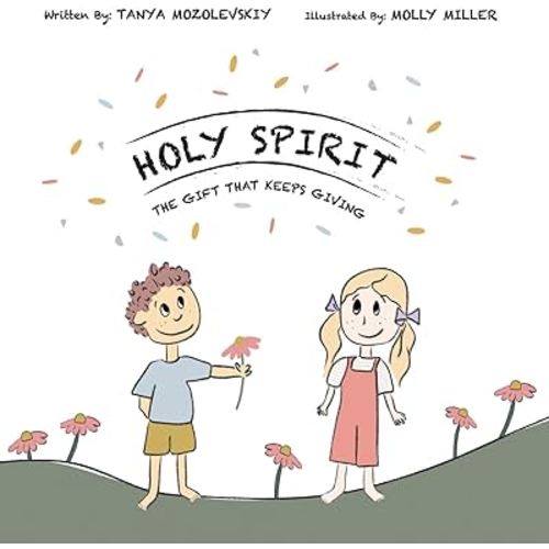 Holy Spirit, The Gift That Keeps Giving