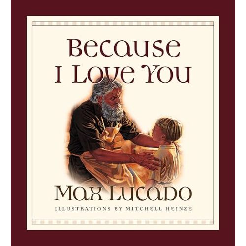 Because I Love You (Board Book) Board book – May 24, 2001