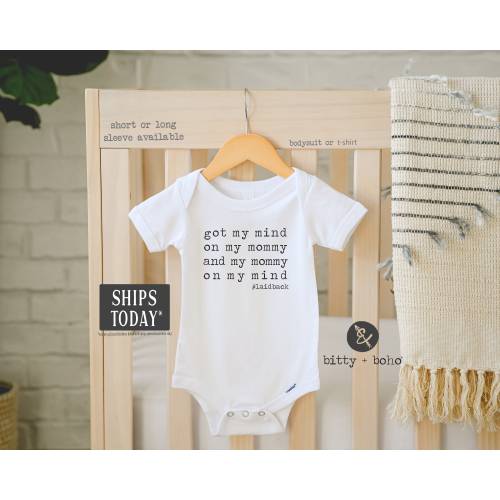 Got My Mind On My Mommy And My Mommy On My Mind Shirt, Funny Onesies®, Unique Baby Gift, Baby Shower Gift, Baby Boy Clothes Funny Mom Onesie