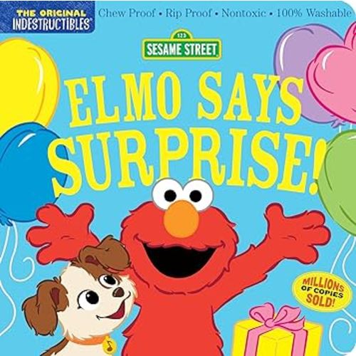 Indestructibles: Sesame Street: Elmo Says Surprise!: Chew Proof · Rip Proof · Nontoxic · 100% Washable (Book for Babies, Newborn Books, Safe to Chew)