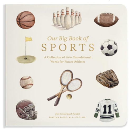 Amazon.com: Our Big Book of Sports: A Collection of 100+ Foundational Words for Future Athletes (Tabitha Paige Children's Book Series): 9781963183405: Paige MS CCC-SLP, Tabitha, Paige Tate & Co.: Books