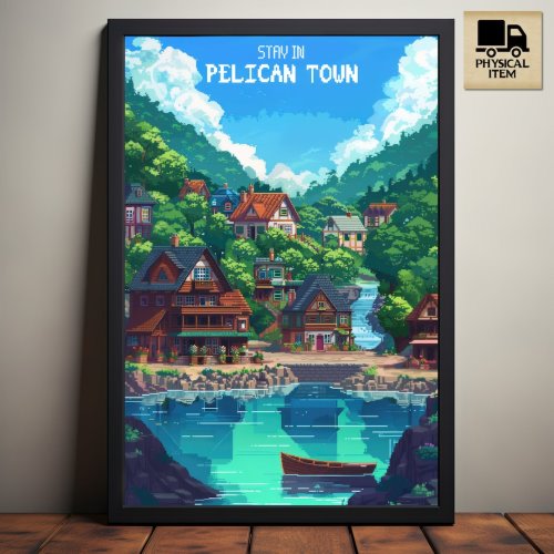 Stardew Valley Travel Poster, Stay in Pelican Town, Stardew Valley Inspired Pixel Art, Pelican Town Scenery, Physical Poster