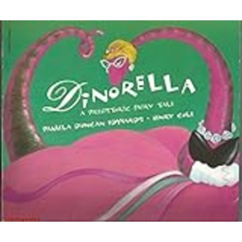 Dinorella: A Prehistoric Fairy Tale book