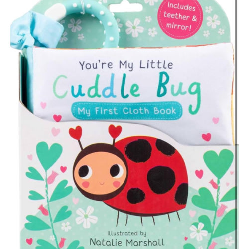 You're My Little Cuddle Bug: My First Cloth Book