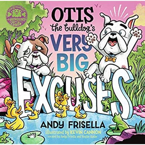Otis the Bulldog's Very Big Excuses
