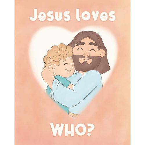 Jesus Loves, WHO?