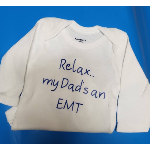 Relax Dad&#39;s an EMT, EMT Baby Gift, Paramedic Dad, Gender Neutral Baby Clothes, Future EMT, Dad&#39;s a Medic, Medic Baby, First Responder Baby