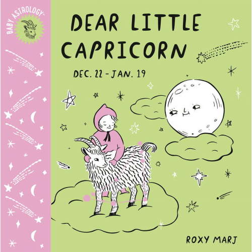 Baby Astrology Baby Astrology: Dear Little Capricorn, (Board Book)