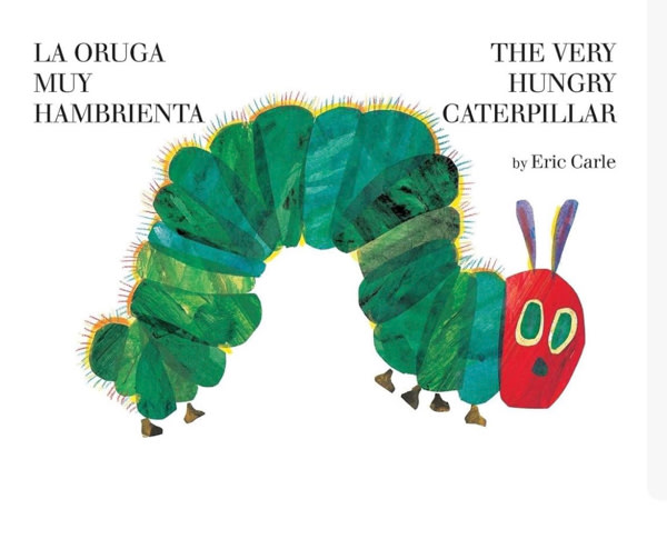 The Very Hungry Caterpillar/La Oruga Muy Hambrienta: Bilingual Board Book