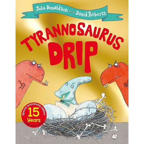 Tyrannosaurus Drip 15th Anniversary Edition