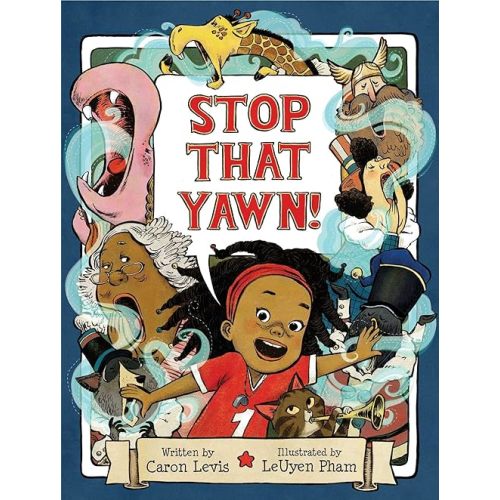 Stop That Yawn! Hardcover – Picture Book, October 16, 2018