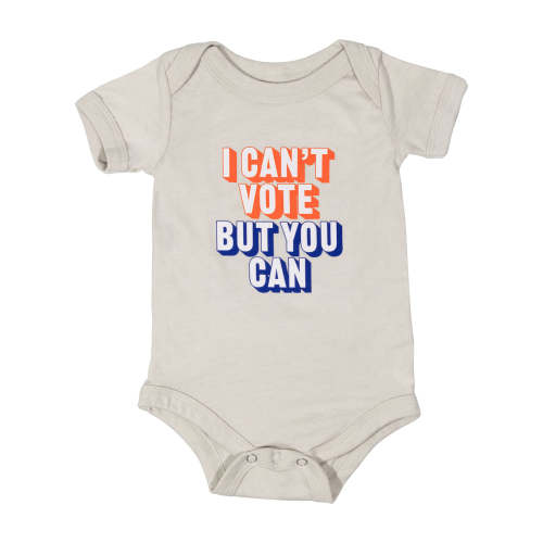 I Can't Vote But You Can Baby Onesie