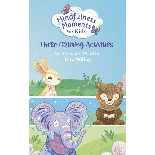 Mindfulness Moments for Kids: Three Calming Activities