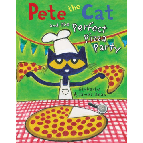 Pete the Cat and the Perfect Pizza Party by James Dean, Kimberly Dean, Hardcover | Barnes & Noble®