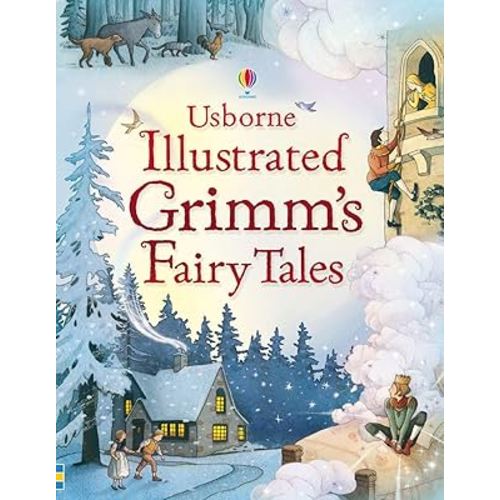 Usborne Illustrated Grimm's Fairy Tales