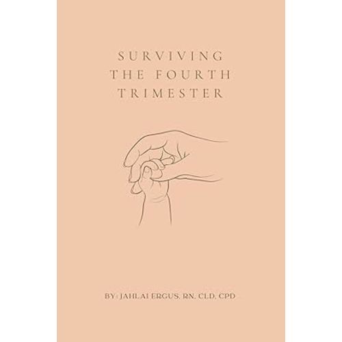 Surviving the Fourth Trimester: A Self-Guided Postpartum Journal