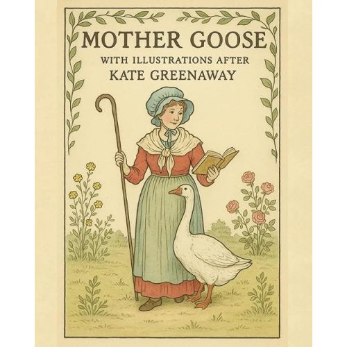 Mother Goose: With 48 Original Color Illustrations Paperback – May 5, 2025