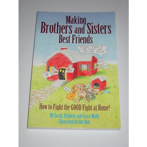 Making Brothers and Sisters Best Friends Paperback – September 1, 2002
